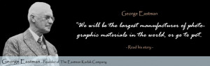 George Eastman Quotes