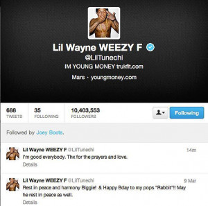 You can follow him here: @LilTunechi .