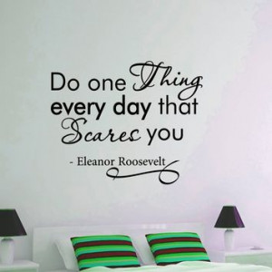 Wall Decal Vinyl Sticker Eleanor Roosevelt Quote Do One Thing Every ...