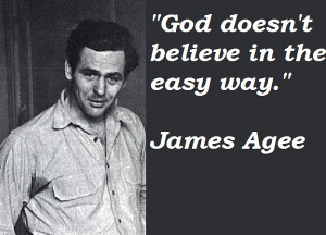 James Agee's Quotes