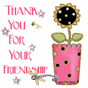 Thank You For Your Friendship