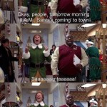 Elf Movie Quotes Smilings My Favorite ,santa's coming to town
