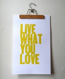 Live what you love. Love the hanger!