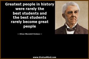 people in history were rarely the best students and the best students ...