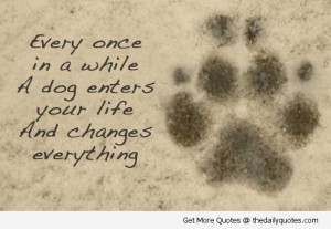 dog-enters-your-life-quote-lovely-cute-puppy-love-animals-pics-sayings ...
