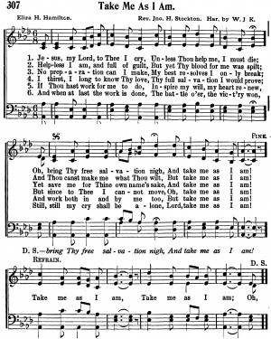 Take as I AM Lyrics http://www.freehymnal.com/lyrics/take-me-as-i-am/