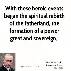 ... of the fatherland, the formation of a power great and sovereign