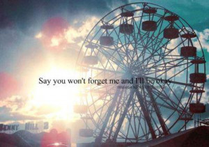 BB Code for forums: [url=http://www.quotes99.com/say-you-wont-forget ...