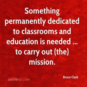 Something permanently dedicated to classrooms and education is needed ...