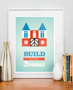 ... , Quote print, Retro art, Inspirational, - Build your own dreams A3