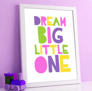 Printable Wall Art Quote - Dream BIG little one - Nursery Girl and Boy ...