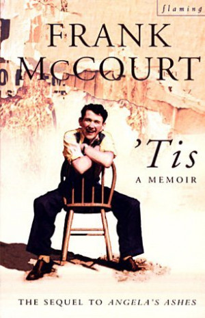 Start by marking “'Tis (Frank McCourt, #2)” as Want to Read: