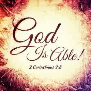 God is able!