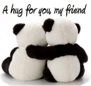 hug for you my friend