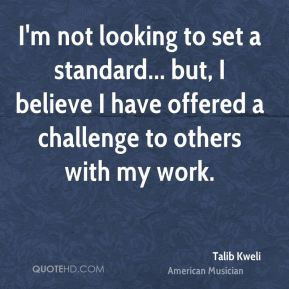More Talib Kweli Quotes