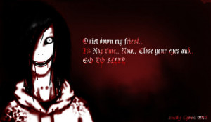 ... to sleep, jeff the killer, my dear brother jeff, quote and creepypasta