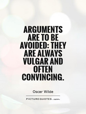 Oscar Wilde Quotes Argument Quotes