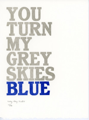Grey Skies Blue