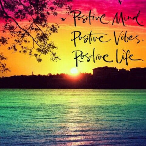 Positive Mind. Positive Vibes. Positive Life. #gratitude # ...