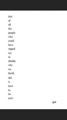 Good Person Quotes Tumblr Out of all the people that