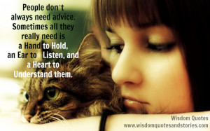... is a hand to hold, an ear to listen, and a heart to understand them