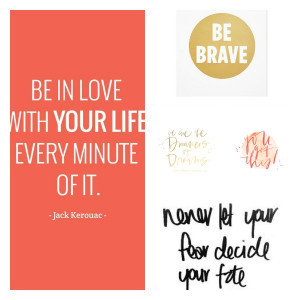 ... of inspirational quotes! Here are a few we just adore! Happy Monday