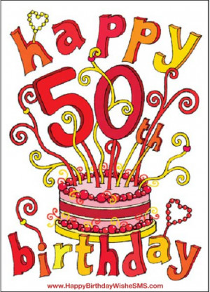 50th Birthday Wishes 50th Birthday Quotes, Sayings, Greetings Cards ...