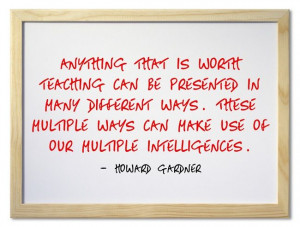 http://www.brainyquote.com/quotes/authors/h/howard_gardner.html