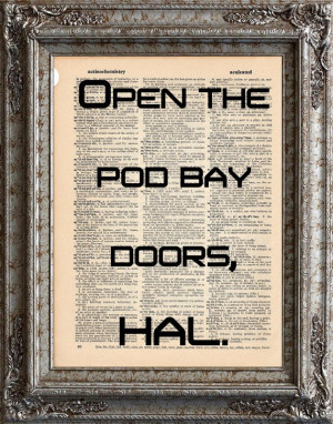 2001 A Space Odyssey Quote 1 Open Pod Bay Doors HAL on Vintage ...