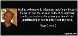 Dealing with poetry is a daunting task, simply because the reason one ...