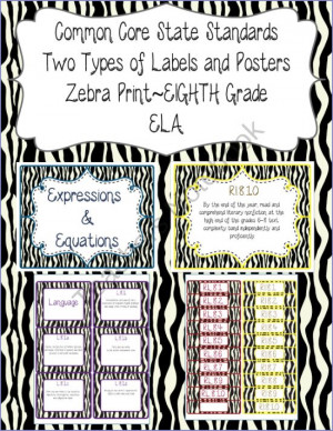 Common Core CCSS 8th Grade ELA Labels and Posters-Zebra Print from The ...