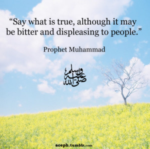 Speak Truth Always. Share sayings of Rasulullah (Peace and Blessings ...