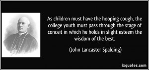 As children must have the hooping cough, the college youth must pass ...