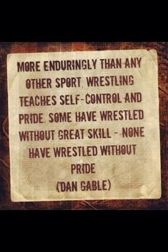 Love this quote from Dan Gable! #wrestling #dangable