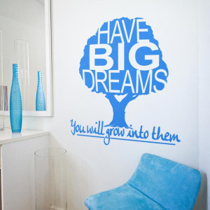 Have Big Dreams Wall Quote Decal