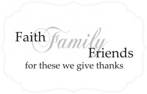 Faith Family Friends is the way of life. Vinyl wall decal for your ...