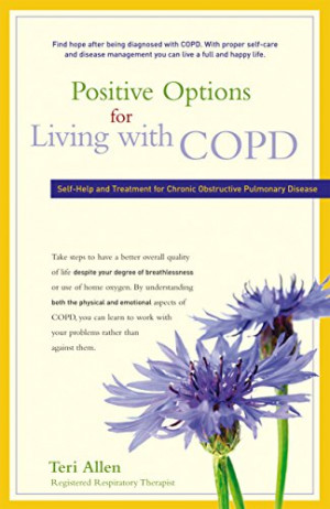... Chronic Obstructive Pulmonary Disease (Positive Options for Health