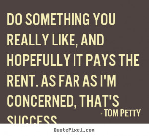 success quotes from tom petty make custom quote image