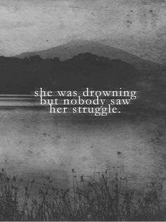, depression, truth, quote, struggle, drowning, hopeless, pain, fight ...