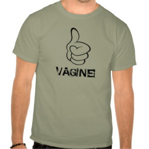 Vagine t shirt.