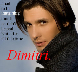 Vampire Academy Dimitri Belikov Quotes