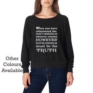 Sherlock Holmes Sweatshirt, Literary Quote 