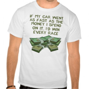 Car As Fast As Fast As Money Funny Racing Shirt