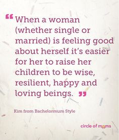 ... Single Moms 2013 to read about the challenges and rewards of being a