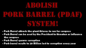 ... of Philippines and Philippine Congress: ABOLISH PORK BARREL(PDAF