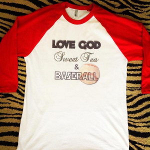 Baseball Mom Quotes Love god sweet tea & baseball
