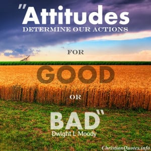 Dwight L Moody Quote - Attitudes - farm field with dark and bright sky