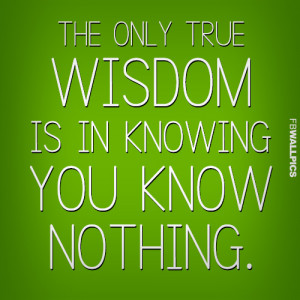 The Only True Wisdom Socrates Quote Picture