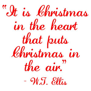 Ellis #Christmas #quote : It is Christmas in the heart that puts ...