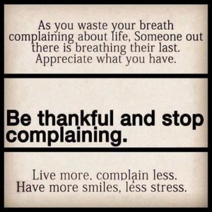 Stop complaining